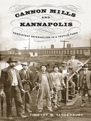 cover image of Cannon Mills and Kannapolis